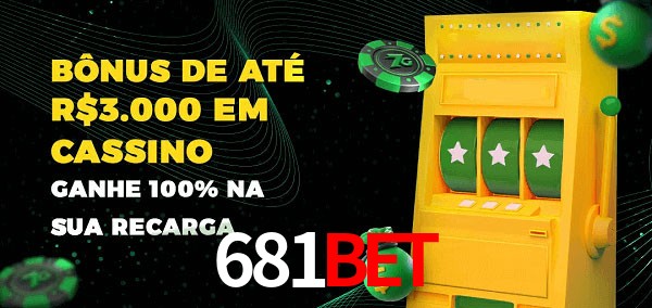 681bet melhor bônus de depósito